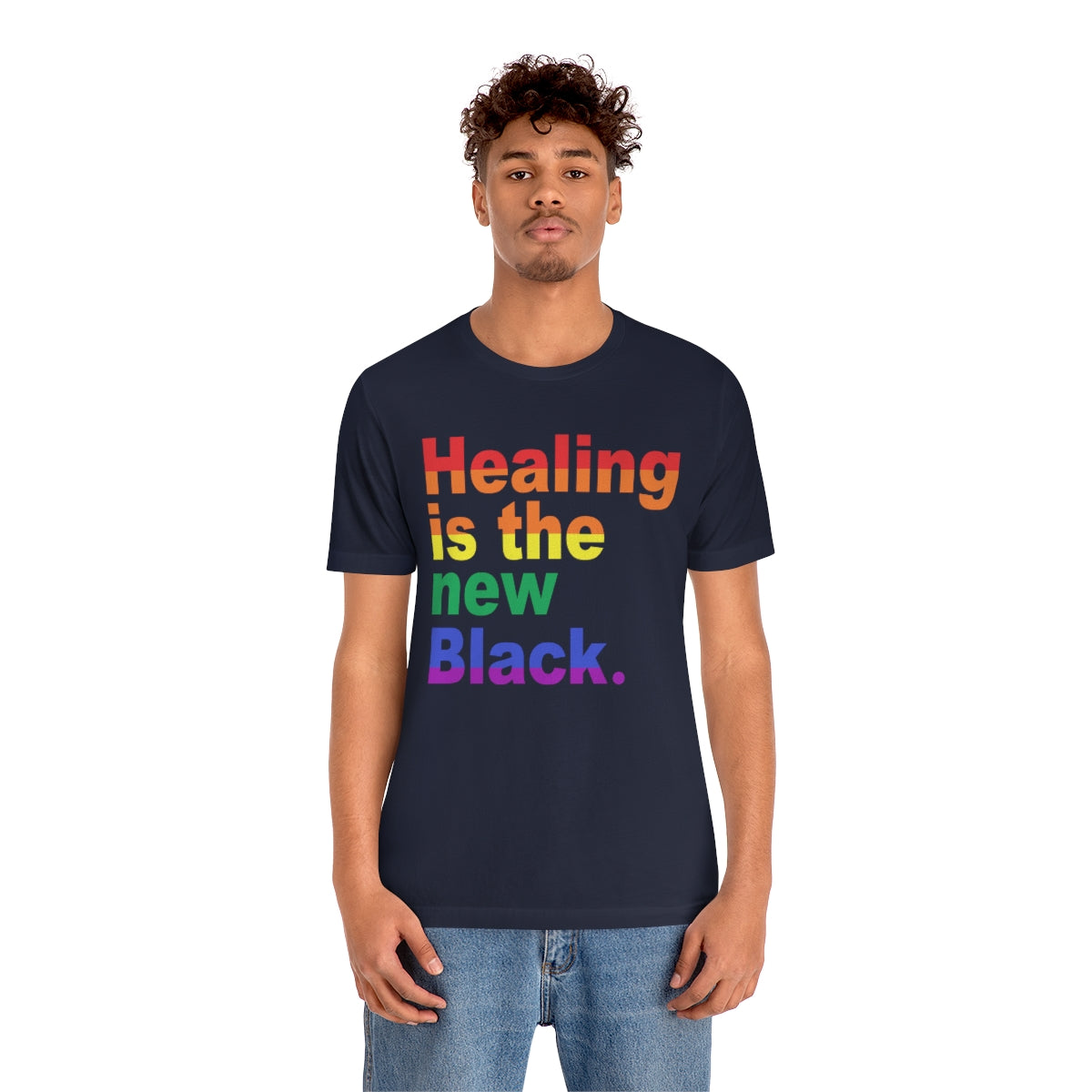 Copy of Copy of Copy of Healing is the New Black Tee
