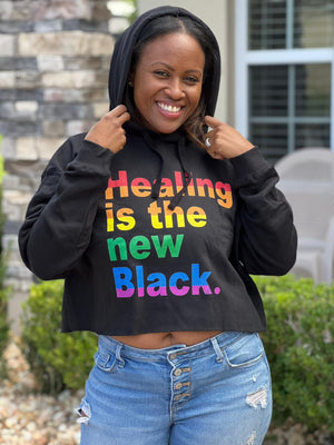 "Healing is the New Black" Crop Hoodie