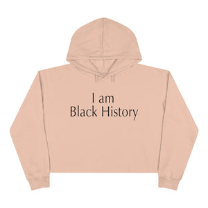 Open image in slideshow, &quot;I Am Black History&quot; Crop Hoodie
