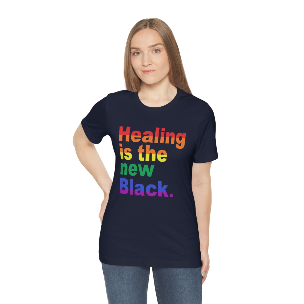 Copy of Copy of Copy of Healing is the New Black Tee
